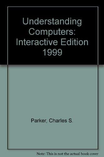 Understanding Computers: Interactive Edition 1999