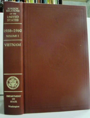 Foreign Relations of the United States, 1958-1960: Volume I: Vietnam (Foreign Relations of the United States)