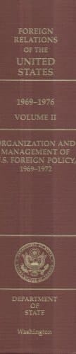 Organization and Management of U.S. Foreign Policy, 1969-1972
