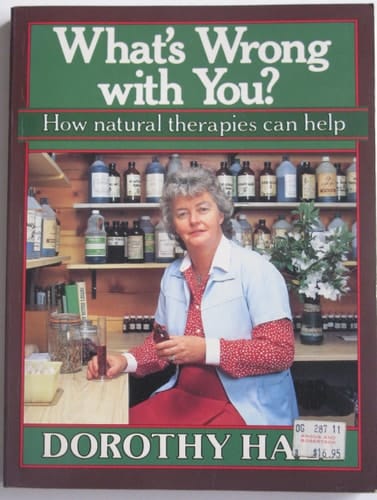 WHAT'S WRONG WITH YOU?: How Natural Therapies Can Help