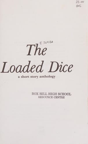 The Loaded Dice. A short story anthology