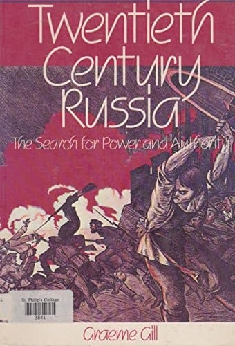 Twentieth Century Russia - The Search for Power and Authority