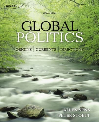 Global Politics: Origins, Currents, and Directions