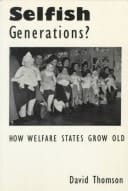 Selfish generations?: how welfare states grow old