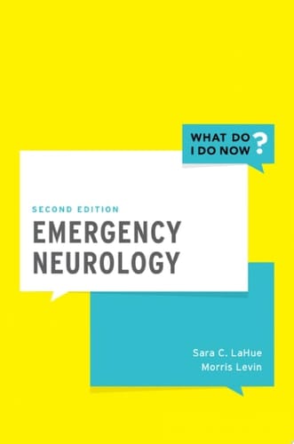 Emergency Neurology (What Do I Do Now)