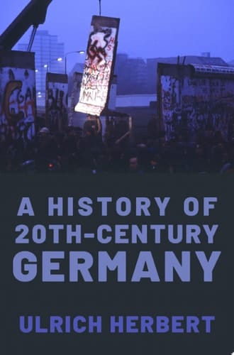 A History Of Twentieth-century Germany