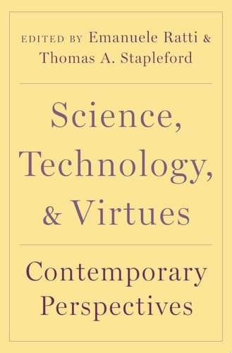 Science, Technology, and Virtues: Contemporary Perspectives