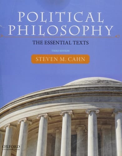 Political Philosophy: The Essential Texts 3rd edition