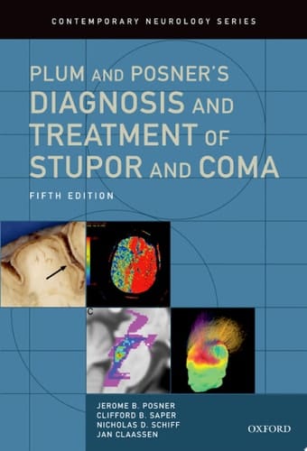 Plum and Posner's Diagnosis and Treatment of Stupor and Coma (Contemporary Neurology Series Book 94)