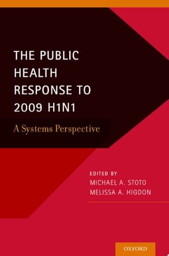 Public Health Response to 2009 H1N1: A Systems Perspective