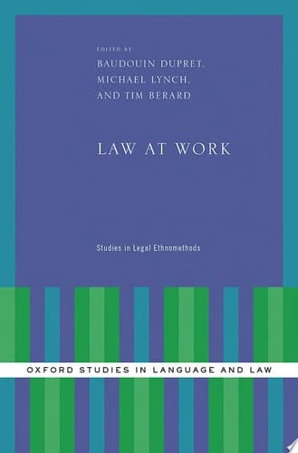 Law at Work: Studies in Legal Ethnomethods