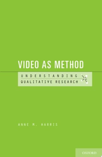 Video as Method (Understanding Qualitative Research)