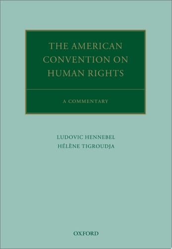 The American Convention on Human Rights: A Commentary (Oxford Commentaries on International Law)