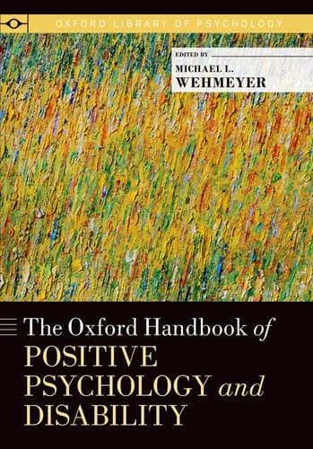 The Oxford Handbook of Positive Psychology and Disability (Oxford Library of Psychology)