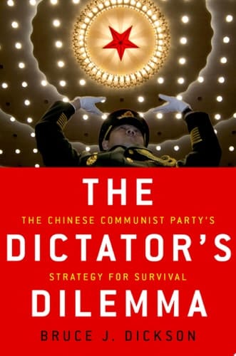 The Dictator's Dilemma: The Chinese Communist Party's Strategy for Survival
