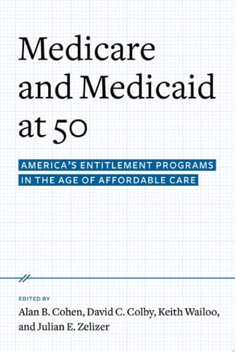 Medicare And Medicaid At 50