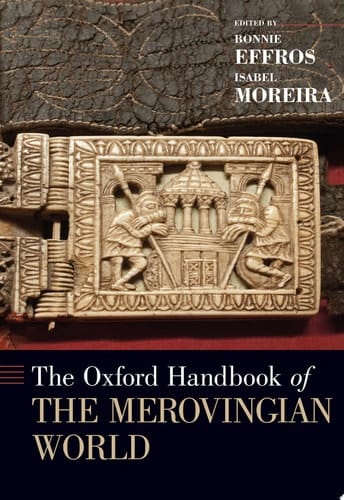 The Oxford Handbook Of The Merovingian World