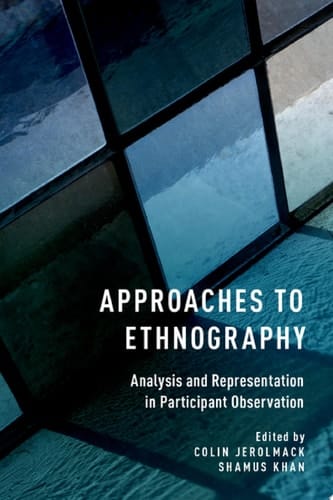 Approaches to Ethnography: Analysis and Representation in Participant Observation