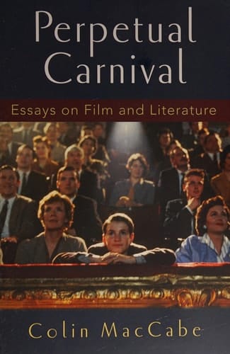 Perpetual Carnival: Essays on Film and Literature