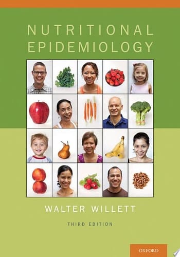 Nutritional Epidemiology (Monographs in Epidemiology and Biostatistics Book 40)