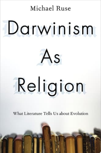 Darwinism as religion: what literature tells us about evolution