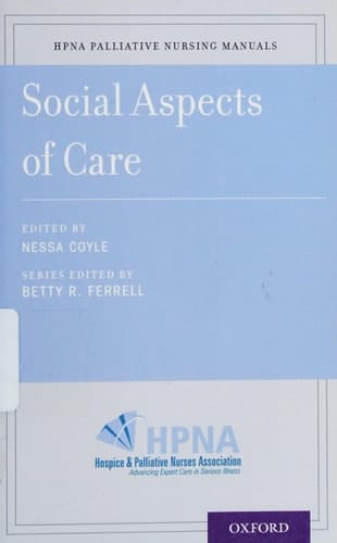 Social Aspects of Care (HPNA Palliative Nursing Manuals)