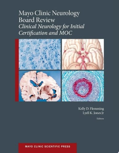 Mayo Clinic Neurology Board Review: Clinical Neurology for Initial Certification and MOC (Mayo Clinic Scientific Press)