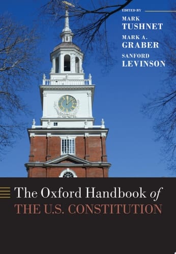 The Oxford Handbook of the U.S. Constitution (Oxford Handbooks)