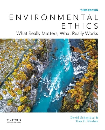 Environmental Ethics: What Really Matters, What Really Works