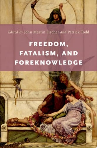 FREEDOM, FATALISM & FOREKNOWLEDGE C