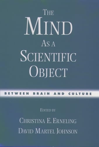 The Mind As a Scientific Object: Between Brain and Culture