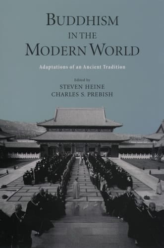 Buddhism in the Modern World: Adaptations of an Ancient Tradition