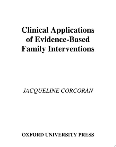 Clinical Applications of Evidence-Based Family Interventions