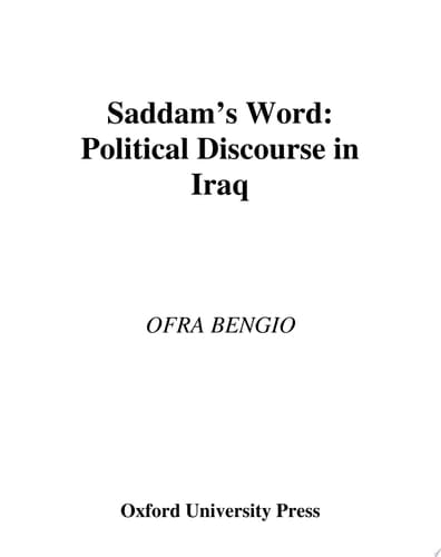 Saddam's Word: Political Discourse in Iraq (Studies in Middle Eastern History)