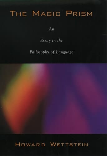The Magic Prism: An Essay in the Philosophy of Language