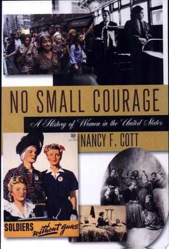No Small Courage: A History of Women in the United States