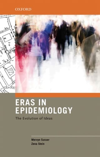 Eras in Epidemiology: The Evolution of Ideas