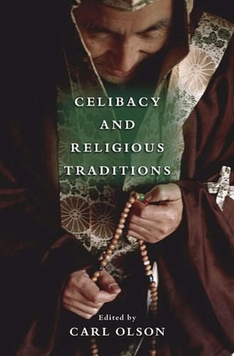 CELIBACY & RELIGIOUS TRADITIONS C