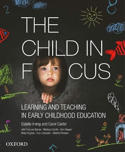 The Child in Focus: Learning and Teaching in Early Childhood Education