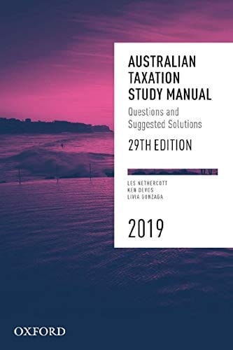 Australian Taxation Study Manual 2019: Questions and Suggested Solutions