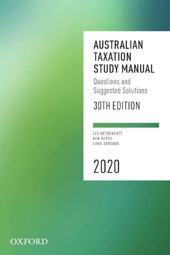 Australian Taxation Study Manual 2020: Questions and Suggested Solutions