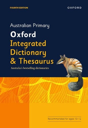 Australian Primary Oxford Integrated Dictionary & Thesaurus (Australian Dictionaries/Thesauruses/Reference)