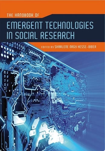 The Handbook of Emergent Technologies in Social Research