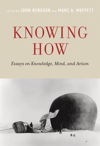KNOWING HOW C: Essays on Knowledge, Mind, and Action