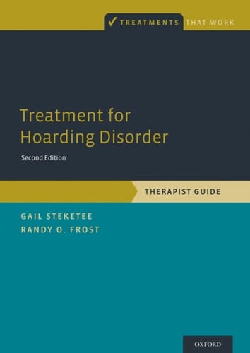 Treatment for Hoarding Disorder: Therapist Guide (Treatments That Work)