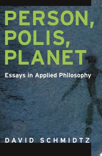 Person, Polis, Planet: Essays in Applied Philosophy