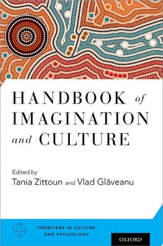 Handbook of Imagination and Culture (Frontiers in Culture and Psychology)