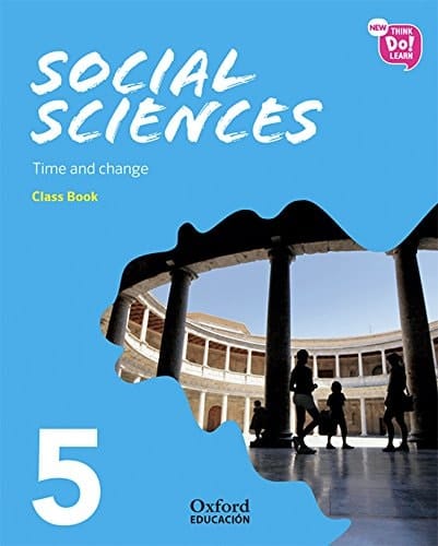 New Think Do Learn Social Sciences 5 Module 2. Time and change. Class Book
