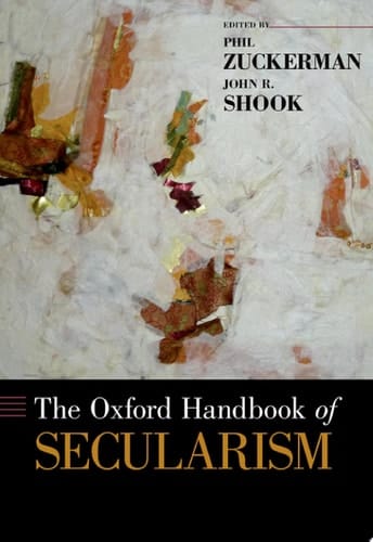 The Oxford Handbook of Secularism (Oxford Handbooks)