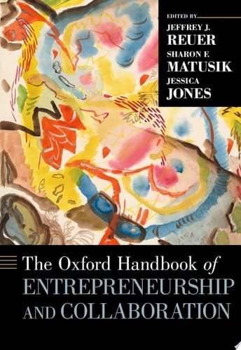 The Oxford Handbook Of Entrepreneurship And Collaboration